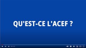 Qu'est-ce que l'ACEF