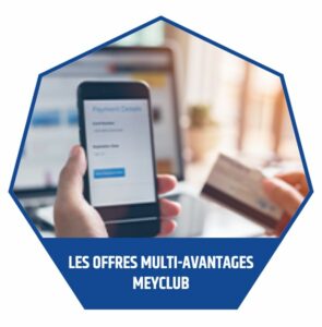 Offre multi avantages meyclub